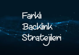 Farklı backlink stratejileri