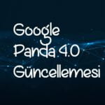 Google panda 4.0 güncellemesi